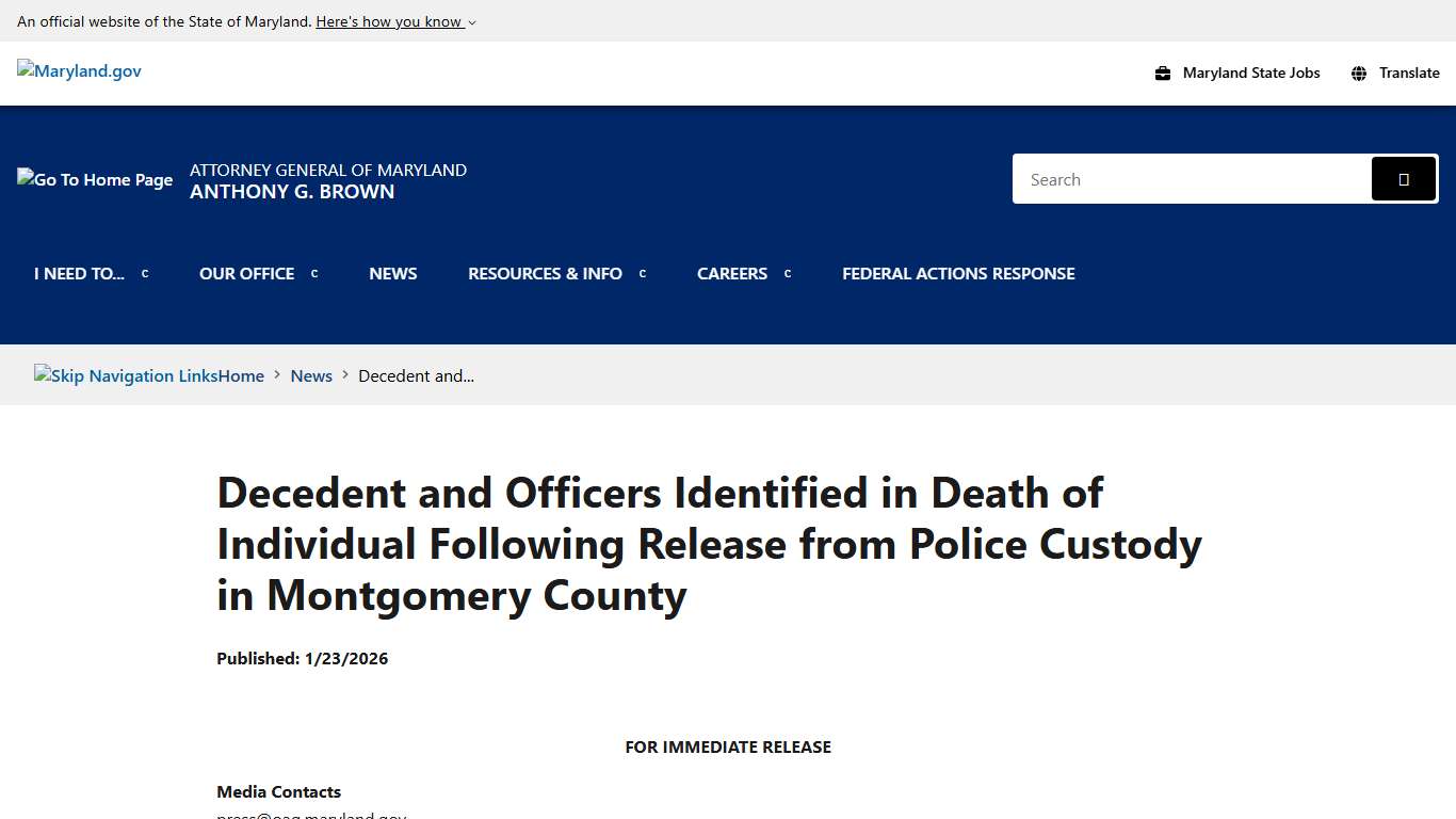 Decedent and Officers Identified in Death of Individual Following Release from Police Custody in Montgomery County  - News - Office of the Attorney General of Maryland